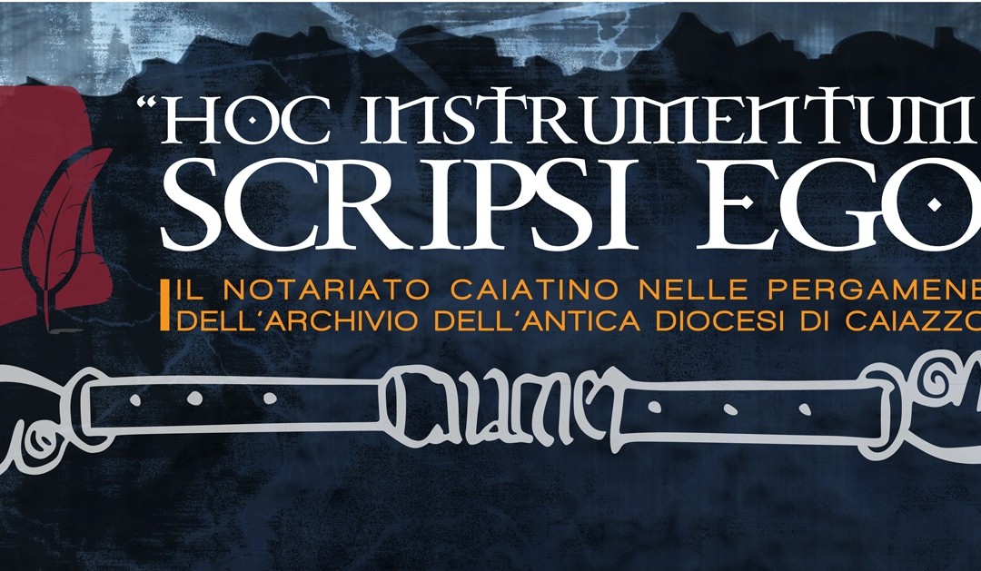 Dopo mezzo secolo il ritorno delle pergamene dell’antica Diocesi di Caiazzo: “Hoc instrumentum scripsi ego” – La mostra